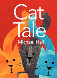 Cover of Cat Tale by Michael Hall